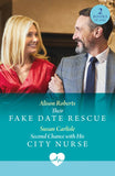 Their Fake Date Rescue / Second Chance With His City Nurse: Their Fake Date Rescue / Second Chance with His City Nurse (Mills & Boon Medical) by Alison Roberts and Susan Carlisle (9780263325126)