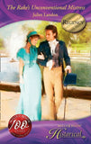 The Rake's Unconventional Mistress (Mills & Boon Historical) by Juliet Landon