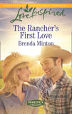 The Rancher's First Love (Martin's Crossing, Book 4) (Mills & Boon Love Inspired) by Brenda Minton