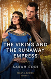 The Viking And The Runaway Empress (Mills & Boon Historical) by Sarah Rodi (9780008934613)