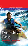 Daredevil's Run (Mills & Boon Intrigue) by Kathleen Creighton