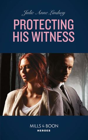 Protecting His Witness (Heartland Heroes, Book 2) (Mills & Boon Heroes) by Julie Anne Lindsey