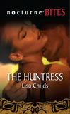 The Huntress (Mills & Boon Nocturne Bites) by Lisa Childs
