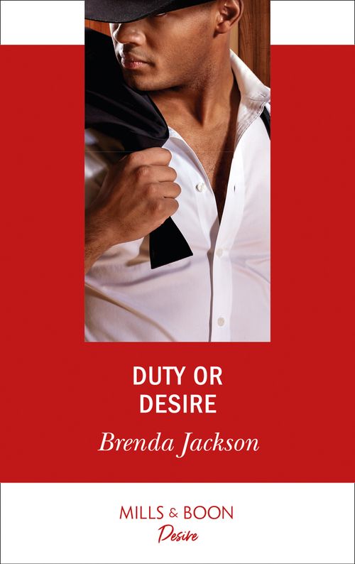 Duty Or Desire (Mills & Boon Desire) (The Westmoreland Legacy, Book 5) by Brenda Jackson (9781474092852)