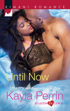 Until Now (Harts in Love, Book 4) by Kayla Perrin