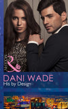 His By Design (Mills & Boon Modern) by Dani Wade