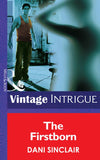The Firstborn (Heartskeep, Book 1) (Mills & Boon Intrigue) by Dani Sinclair