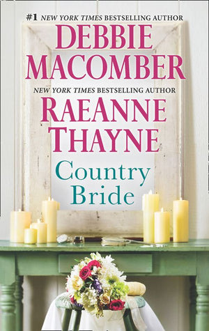 Country Bride: Country Bride / Woodrose Mountain (Hope's Crossing) by Debbie Macomber and RaeAnne Thayne