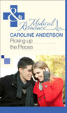 Picking up the Pieces (The Audley, Book 9) (Mills & Boon Medical) by Caroline Anderson