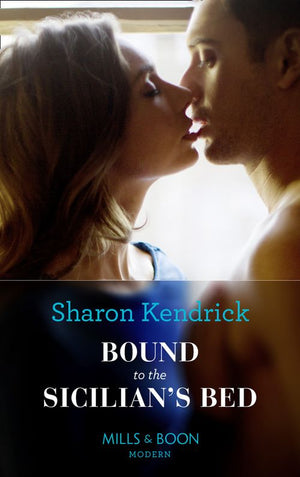 Bound To The Sicilian's Bed (Conveniently Wed!, Book 3) (Mills & Boon Modern) by Sharon Kendrick