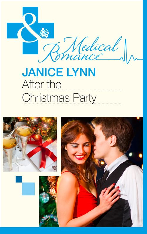 After The Christmas Party… (Mills & Boon Medical) by Janice Lynn