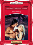 The Cowboy's Seductive Proposal (Mills & Boon Vintage Desire) by Sara Orwig