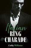 Italian Ring Charade (Mills & Boon Modern) by Cathy Williams (9780008946517)