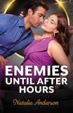 Enemies Until After Hours (Enemy Tycoons, Book 1) (Mills & Boon Modern) by Natalie Anderson (9780008946128)