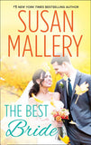 The Best Bride (Hometown Heartbreakers, Book 1) by Susan Mallery (9781474046145)
