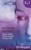 Not Strictly Business!: Prodigal Son / The Boss and Miss Baxter / The Baby Deal (Mills & Boon By Request) by Susan Mallery, Wendy Warren and Victoria Pade