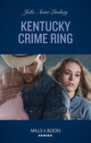 Kentucky Crime Ring (Heartland Heroes, Book 3) (Mills & Boon Heroes) by Julie Anne Lindsey