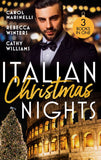 Italian Christmas Nights: Secret Prince's Christmas Seduction / The Count's Christmas Baby / The Italian's Christmas Proposition by Carol Marinelli, Rebecca Winters and Cathy Williams