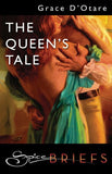 The Queen's Tale (Mills & Boon) by Grace D'Otare