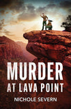 Murder At Lava Point (Red Rock Murders, Book 3) (Mills & Boon Heroes) by Nichole Severn (9780008949334)