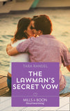 The Lawman's Secret Vow (Meet Me at the Altar, Book 1) (Mills & Boon Heartwarming) by Tara Randel