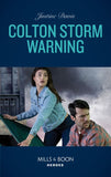 Colton Storm Warning (The Coltons of Kansas, Book 4) (Mills & Boon Heroes) by Justine Davis