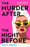 The Murder After the Night Before by Katy Brent (9780008536718)