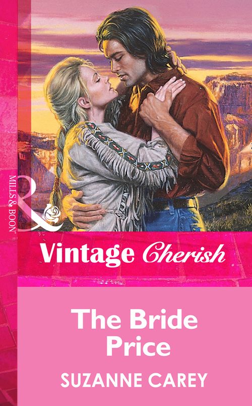 The Bride Price (Mills & Boon Vintage Cherish) by Suzanne Carey