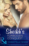 Sheikh's Forbidden Conquest (The Howard Sisters, Book 1) (Mills & Boon Modern) by Chantelle Shaw