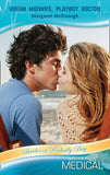 Virgin Midwife, Playboy Doctor (Brides of Penhally Bay, Book 8) (Mills & Boon Medical) by Margaret McDonagh