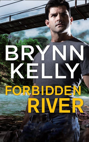 Forbidden River (The Legionnaires) by Brynn Kelly