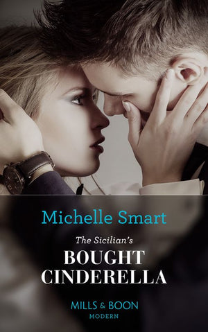The Sicilian's Bought Cinderella (Conveniently Wed!, Book 14) (Mills & Boon Modern) by Michelle Smart