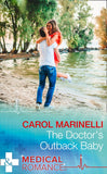 The Doctor's Outback Baby (Tennengarrah Clinic, Book 3) (Mills & Boon Medical) by Carol Marinelli