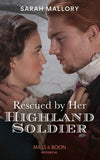 Rescued By Her Highland Soldier (Lairds of Ardvarrick, Book 2) (Mills & Boon Historical) by Sarah Mallory