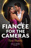 Fiancée For The Cameras (Mills & Boon Modern) by Tara Pammi