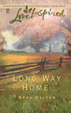 Long Way Home (Mills & Boon Love Inspired) by Gena Dalton
