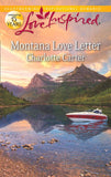 Montana Love Letter (Mills & Boon Love Inspired): First edition by Charlotte Carter (9781472000279)