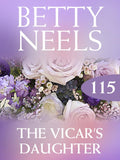 The Vicar's Daughter (Betty Neels Collection, Book 115) by Betty Neels