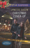 Christmas Cover-Up (Family Reunions, Book 2) (Mills & Boon Love Inspired Suspense) by Lynette Eason