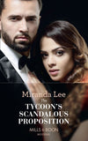 The Tycoon's Scandalous Proposition (Marrying a Tycoon, Book 3) (Mills & Boon Modern) by Miranda Lee (9781474072144)
