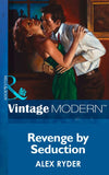 Revenge By Seduction (Mills & Boon Modern) by Alex Ryder