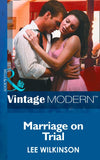 Marriage On Trial (Mills & Boon Modern) by Lee Wilkinson