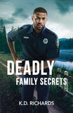 Deadly Family Secrets (Guardians of Justice, Book 4) (Mills & Boon Heroes) by K.D. Richards (9780008949839)