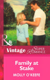 Family at Stake (Single Father, Book 15) (Mills & Boon Vintage Superromance): First edition by Molly O'Keefe (9781472024640)