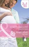 The Midwife's Glass Slipper / Best For The Baby: The Midwife's Glass Slipper (The Baby Experts) / Best For the Baby (9 Months Later) (Mills & Boon Cherish) by Karen Rose Smith and Ann Evans