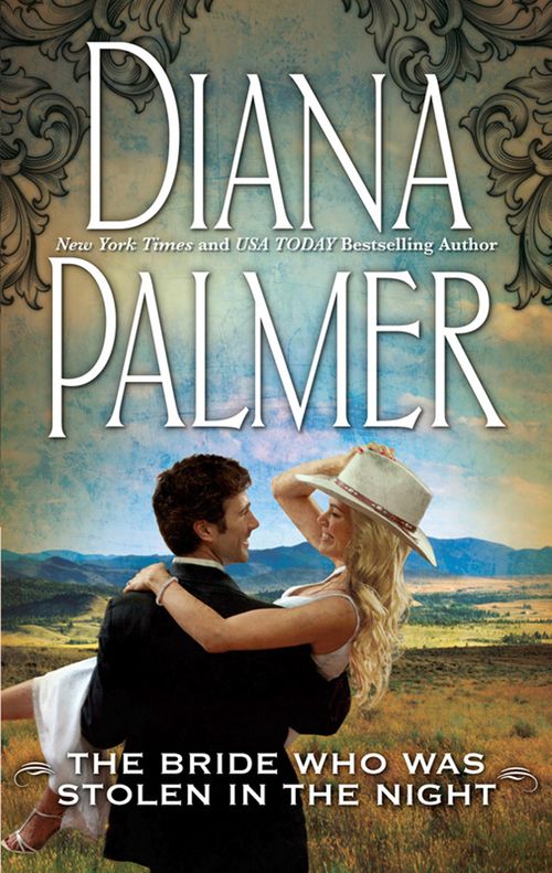 The Bride Who Was Stolen In The Night by Diana Palmer