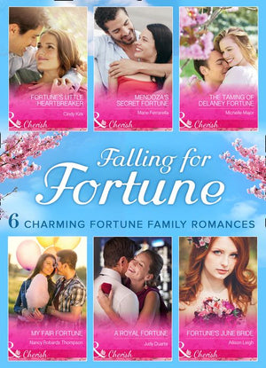 Falling For Fortune: First edition by Judy Duarte, Cindy Kirk, Marie Ferrarella, Michelle Major, Nancy Robards Thompson and Allison Leigh (9781474036610)