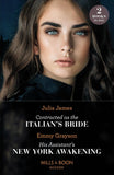 Contracted As The Italian's Bride / His Assistant's New York Awakening: Contracted as the Italian's Bride / His Assistant's New York Awakening (Mills & Boon Modern) by Julia James and Emmy Grayson (9780008928346)