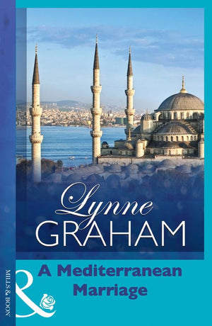 A Mediterranean Marriage by Lynne Graham