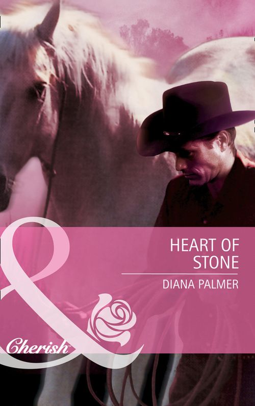 Heart Of Stone (Mills & Boon Cherish): First edition by Diana Palmer (9781408910719)